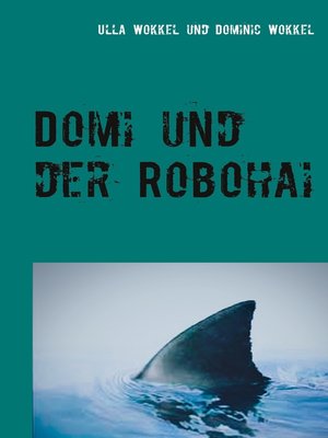 cover image of Domi und der Robohai